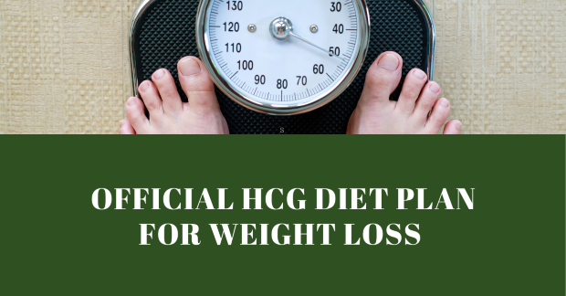 Official HCG Diet Plan For Weight Loss