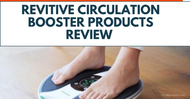 Revitive Circulation Booster Products Review