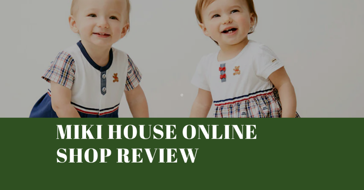 Miki House Online Shop Review