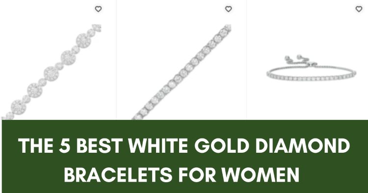 The 5 Best White Gold Diamond Bracelets For Women