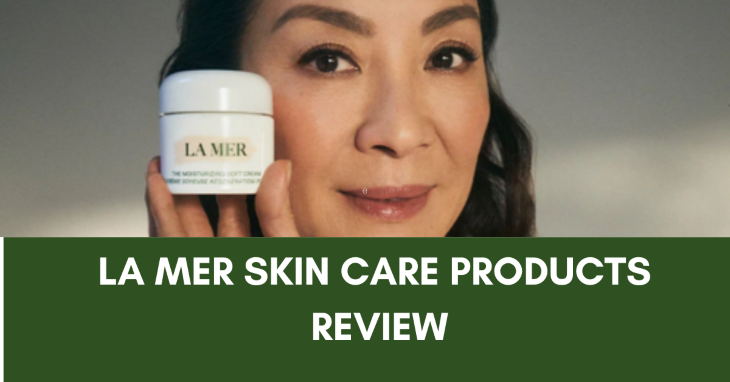 La Mer Skin Care Products Review | 2024 Emy Online Bus