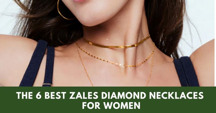 The 6 Best Zales Diamond Necklaces For Women