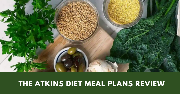 The Atkins Diet Meal Plans Review